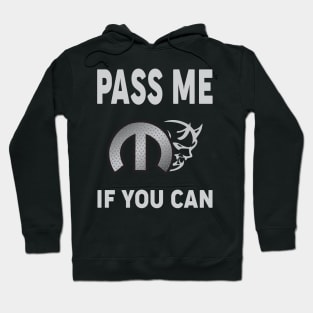 Pass me if you can Hoodie